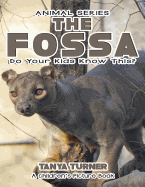The Fossa Do Your Kids Know This?: A Children's Picture Book