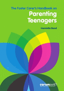 The Foster Carer's Handbook on Parenting Teenagers