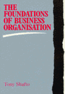 The Foundations of Business Organisation