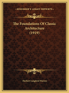 The Foundations of Classic Architecture (1919)