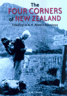 The Four Corners of New Zealand: Treading in A.H. Reed's Footsteps