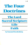 The Four Doctrines: The Lord/Sacred Scripture/Life/Faith