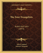 The Four Evangelists: Arabic and Latin (1873)
