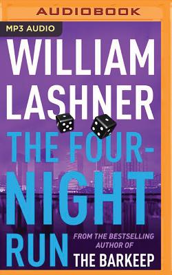 The Four-Night Run - Lashner, William, and Berkrot, Peter (Read by)