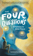 The Four Questions: A Pathway to Inner Peace