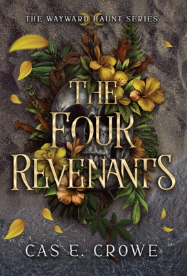 The Four Revenants - Crowe, Cas E