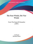 The Four Winds, Die Vier Winde: From The Song Of Hiawatha (1907)