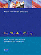 The Four Worlds of Writing - Lauer, Janice M, and Montague, Gene