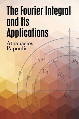 The Fourier integral and its applications. - Papoulis, Athanasios