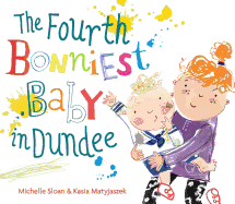 The Fourth Bonniest Baby in Dundee