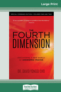 The Fourth Dimension: Special Combined Edition - Volumes One and Two (16pt Large Print Edition)
