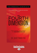 The Fourth Dimension: Special Combined Edition - Volumes One and Two (Large Print 16pt)