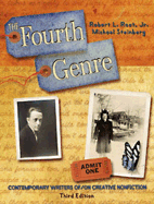 The Fourth Genre: Contemporary Writers Of/On Creative Nonfiction