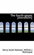 The Fourth Gospel [Microform]