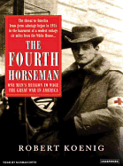 The Fourth Horseman: The Tragedy of Anton Dilger and the Birth of Biological Terrorism