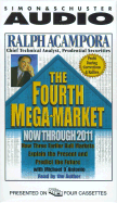 The Fourth Mega-Market: Now Through 2011 - Acampora, Ralph J (Read by), and D'Antonio, Michael
