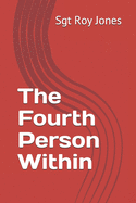 The Fourth Person Within
