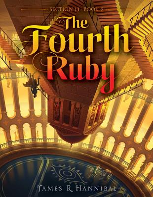 The Fourth Ruby: Volume 2 - Hannibal, James R