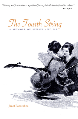 The Fourth String: A Memoir of Sensei and Me - Pocorobba, Janet