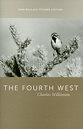 The Fourth West: 2009 Wallace Stegner Lecture