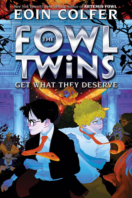 The Fowl Twins Get What They Deserve - Colfer, Eoin