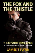 The Fox and the Thistle: The Mystery Crime Game
