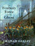 The Foxbury Force and the Ghost