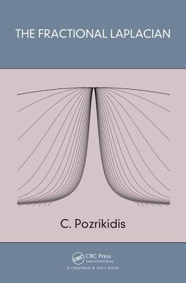 The Fractional Laplacian - Pozrikidis, C
