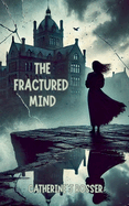 The Fractured Mind