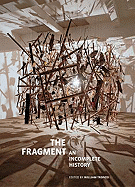 The Fragment: An Incomplete History