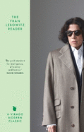 The Fran Lebowitz Reader: The Sunday Times Bestseller