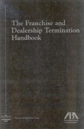 The Franchise and Dealership Termination Handbook