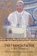 The Francis Factor: A New Departure