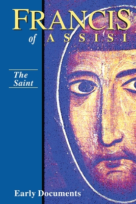 The Francis of Assisi: Saint - Armstrong, Regis J., and Short