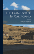 The Franciscans In California