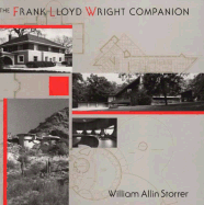 The Frank Lloyd Wright Companion - Storrer, William Allin