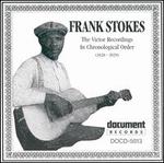 The Frank Stokes Victor Recordings (1928-1929) - Frank Stokes