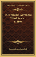 The Franklin Advanced Third Reader (1880)