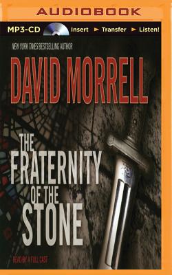 The Fraternity of the Stone - Morrell, David, and Unspecified (Read by)