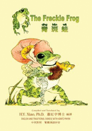 The Freckle Frog (Traditional Chinese): 04 Hanyu Pinyin Paperback B&w