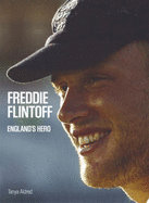 The Freddie Flintoff Story
