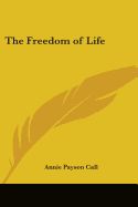 The Freedom of Life