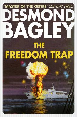 The Freedom Trap - Bagley, Desmond