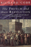 The French and Their Revolution: Selected Writings