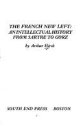 The French New Left - Hirsh, Arthur