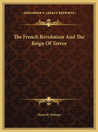 The French Revolution and the Reign of Terror