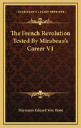The French Revolution Tested by Mirabeau's Career V1