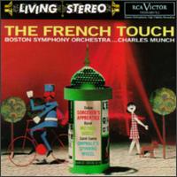 The French Touch - Boston Symphony Orchestra; Charles Munch (conductor)