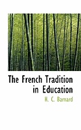 The French Tradition in Education