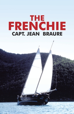 The Frenchie - Braure, Capt Jean